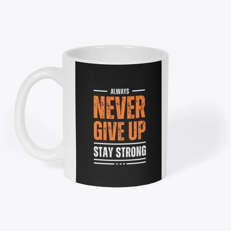 Never Give Up - Ultimate Motivation Tee