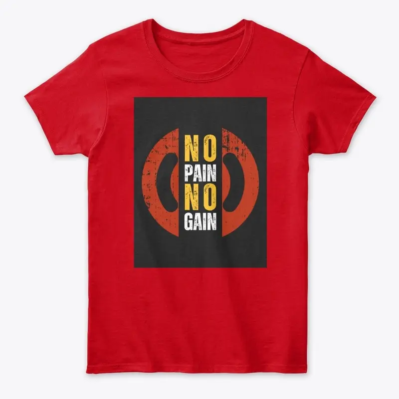 No Pain No Gain - Motivational Gym Wear 